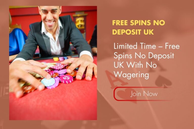 Limited Time – Free Spins No Deposit UK With No Wagering Limited Time – Free Spins No Deposit UK With No Wagering