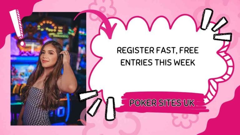 Register fast poker sites UK are giving away free entries only this week