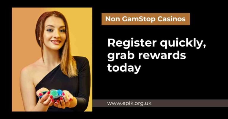 Register quickly at non GamStop casinos today to grab rewards others will lose